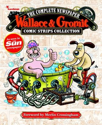 Wallace & Gromit: The Complete Newspaper Strips Collection Vol. 4 by Various