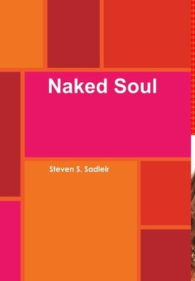 Naked Soul by Sadleir, Steven