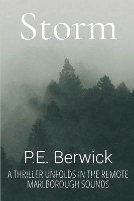 Storm: A thriller unfolds in the remote Marlborough Sounds by Berwick