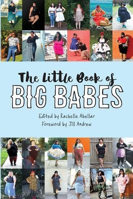 The Little Book of Big Babes by Andrew, Jill