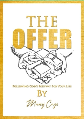 The Offer by Cage, Marcy