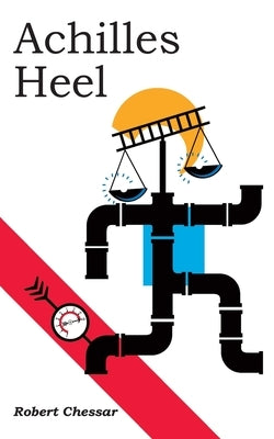 Achilles Heel by Chessar, Robert