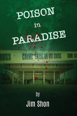 Poison In Paradise by Shon, Jim