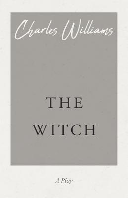 The Witch by Williams, Charles