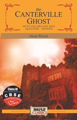 The Canterville Ghost - with annotations by Wilde, Oscar
