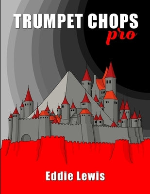 Trumpet Chops Pro by Lewis, Eddie