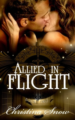 Allied in Flight by Snow, Christi