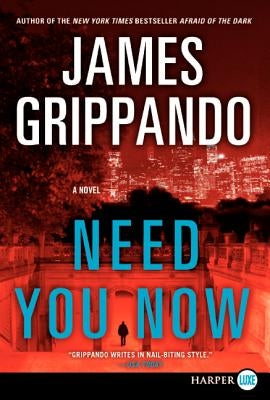 Need You Now by Grippando, James