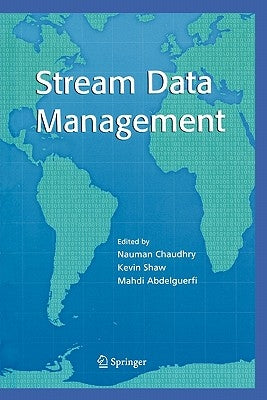 Stream Data Management by Chaudhry, Nauman