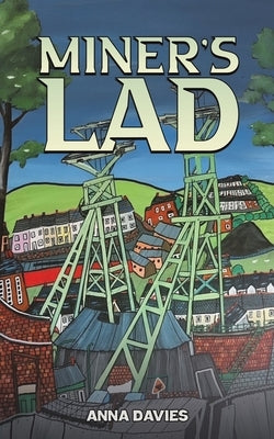 Miner's Lad by Davies, Anna