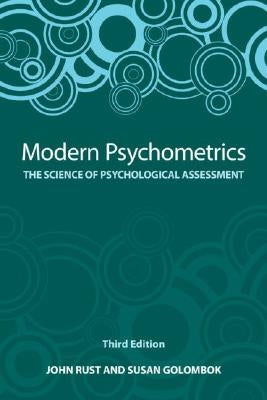 Modern Psychometrics: The Science of Psychological Assessment by Rust, John