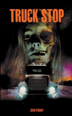 Truck Stop by Penney, John