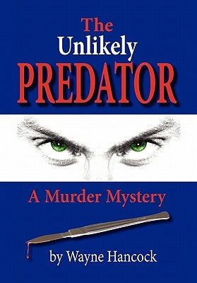 The Unlikely Predator by Hancock, Wayne