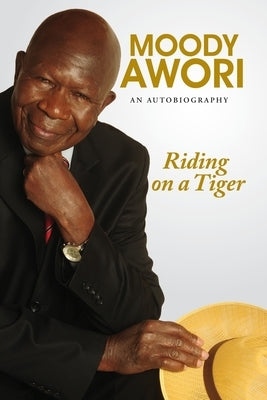Riding on a Tiger by Awori, Arthur Moody