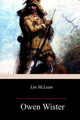 Lin McLean by Wister, Owen