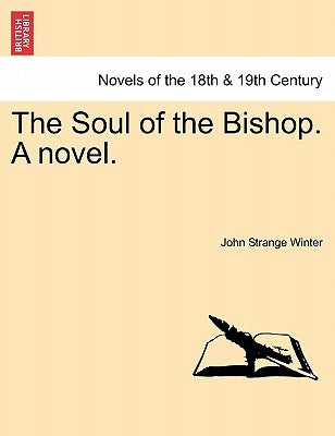 The Soul of the Bishop. a Novel. by Winter, John Strange