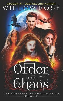 Order and Chaos by Rose, Willow