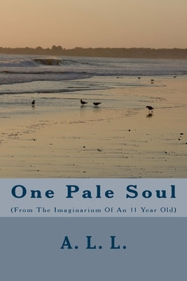 One Pale Soul by L, N.