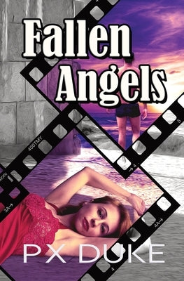 Fallen Angels by Duke, P. X.