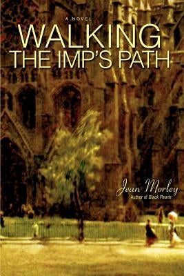 Walking the Imp's Path by Morley, Jean