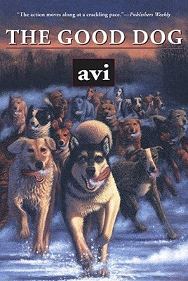 The Good Dog by Avi