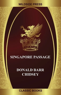 Singapore Passage by Barr Chidsey, Donald