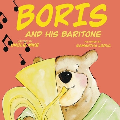Boris and His Baritone by Uncle Mike