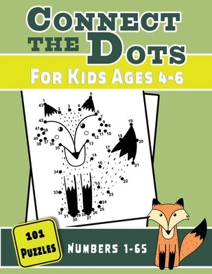 Connect the Dots for Kids Ages 4-6: 101 Dot-To-Dots for Preschoolers and Kindergarteners by Nelson, Allen