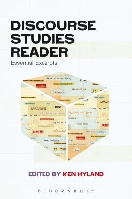 Discourse Studies Reader: Essential Excerpts by Hyland, Ken