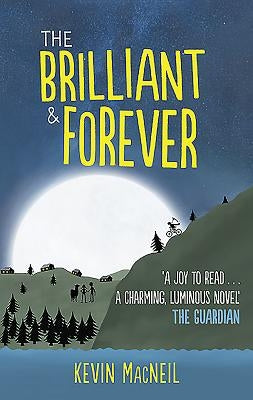 The Brilliant & Forever by MacNeil, Kevin