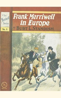 Frank Merriwell in Europe by Standish, Burt L.
