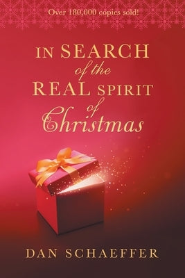 In Search of the Real Spirit of Christmas by Schaeffer