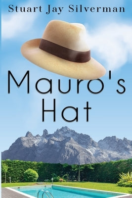 Mauro's Hat by Silverman, Stuart Jay