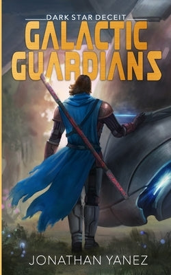 Dark Star Deceit: A Space Opera Series by Yanez, Jonathan