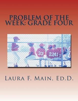 Problem of the Week: Grade Four by Main, Laura F.