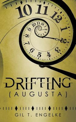 Drifting (Augusta) by Engelke, Gil T.
