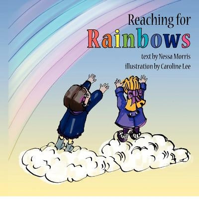 Reaching for Rainbows by Lee, Caroline