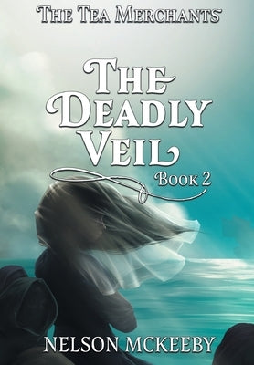 The Deadly Veil by McKeeby, Nelson