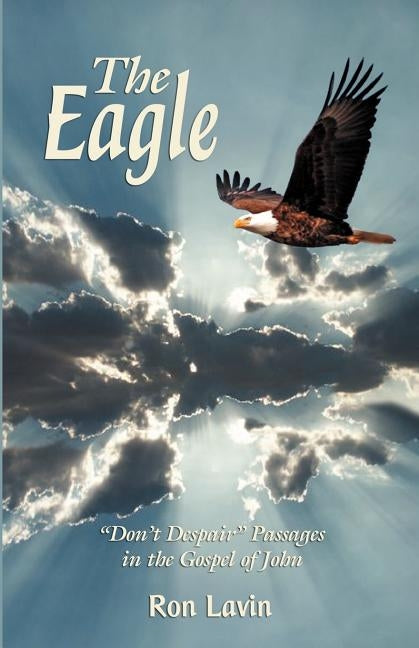 The Eagle by Lavin, Ron
