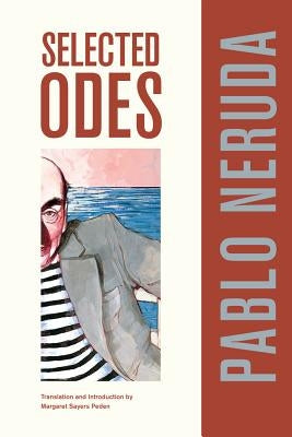 Selected Odes of Pablo Neruda: Volume 4 by Neruda, Pablo