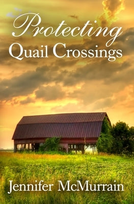 Protecting Quail Crossings by Walker, Brandy