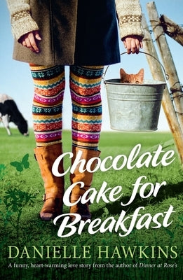 Chocolate Cake for Breakfast by Hawkins, Danielle