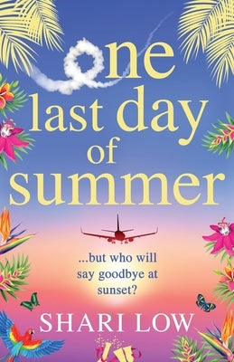 One Last Day of Summer by Low, Shari