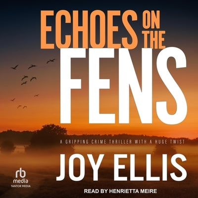 Echoes on the Fens by Ellis, Joy