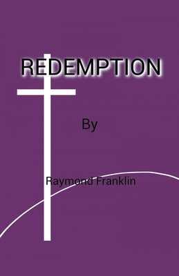 Redemption by Franklin, Raymond
