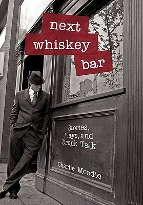 Next Whiskey Bar by Moodie, Charlie