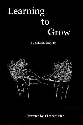 Learning to Grow by Mollick, Brianna