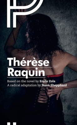 Th?r?se Raquin by Zola, Emile