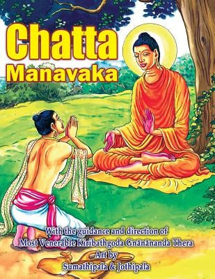 Chatta Manavaka by Gnanananda Thera, Kiribathgoda
