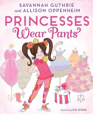 Princesses Wear Pants by Guthrie, Savannah